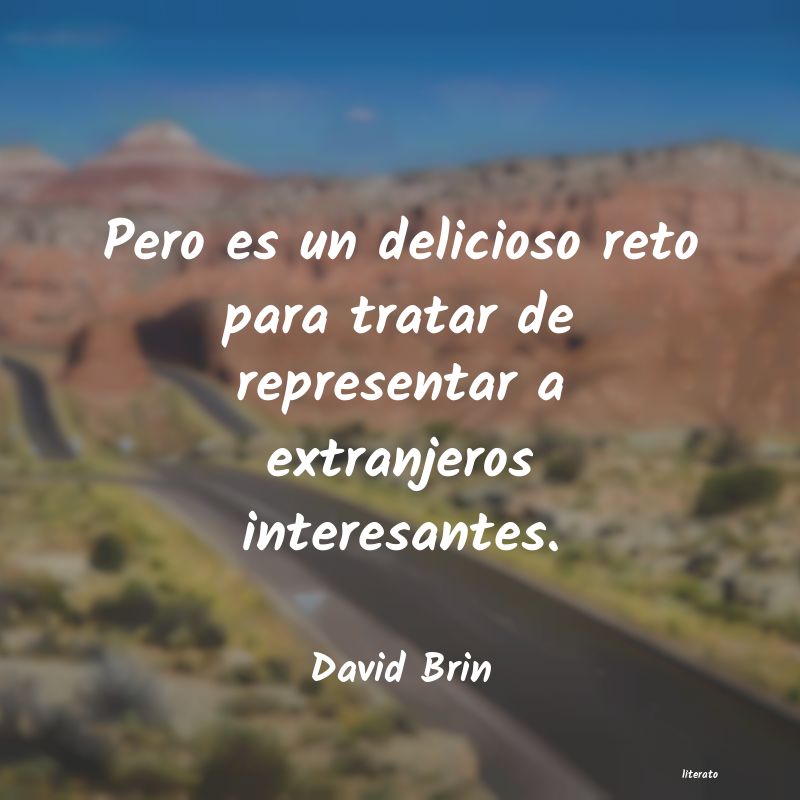 Frases de David Brin