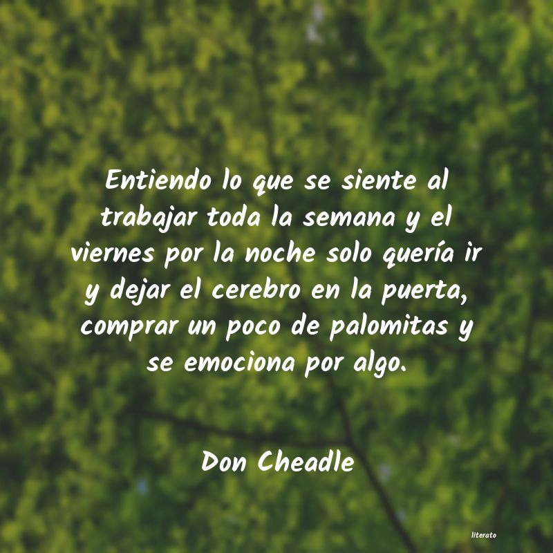 Frases de Don Cheadle