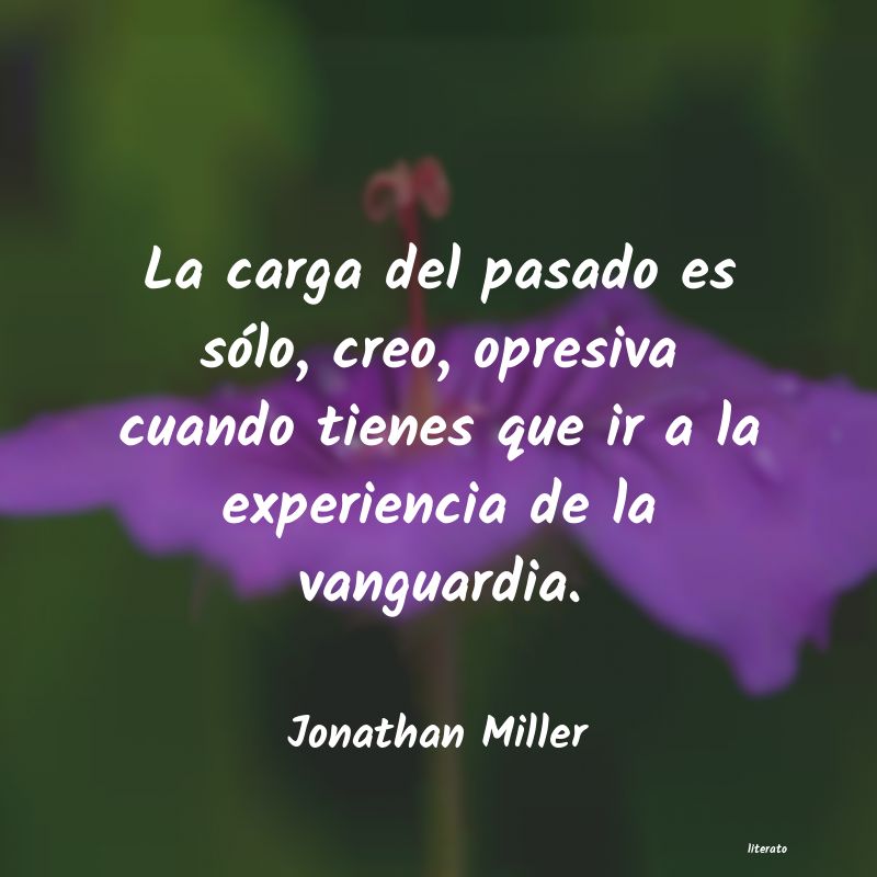 Frases de Jonathan Miller