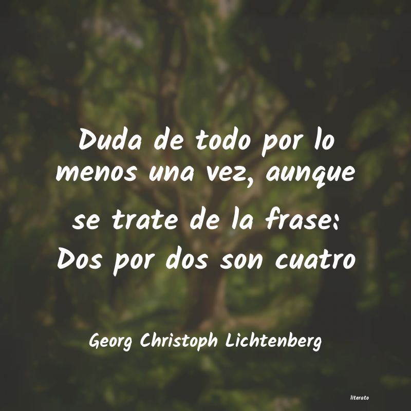 Frases de Georg Christoph Lichtenberg