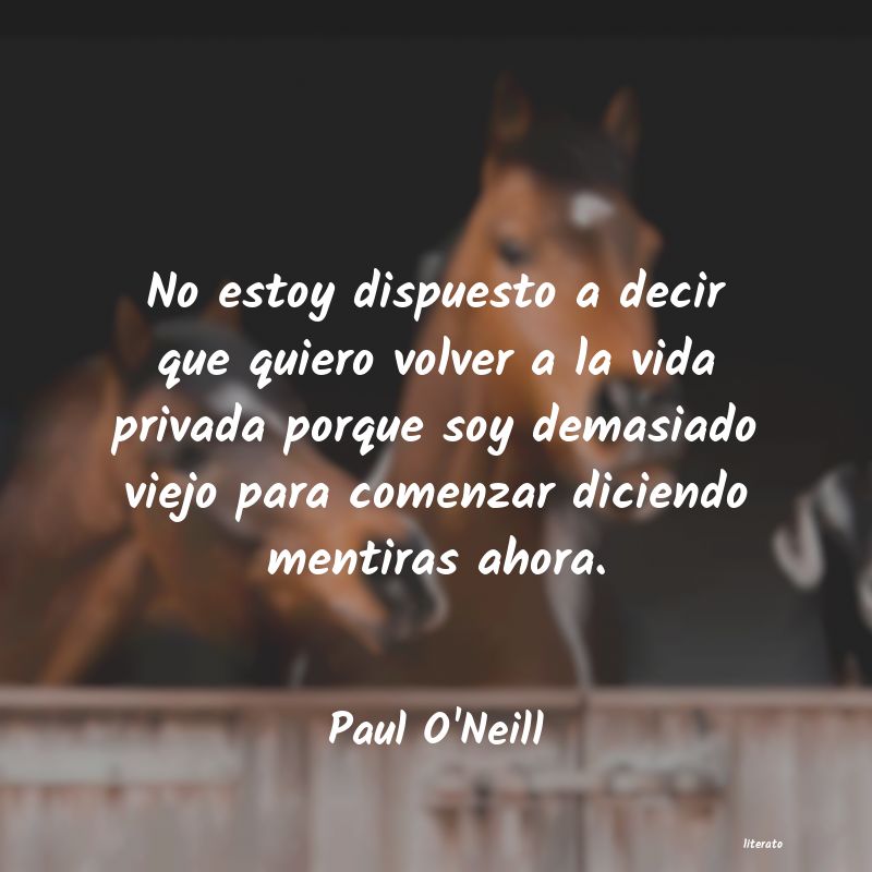 frases de Paul O'Neill