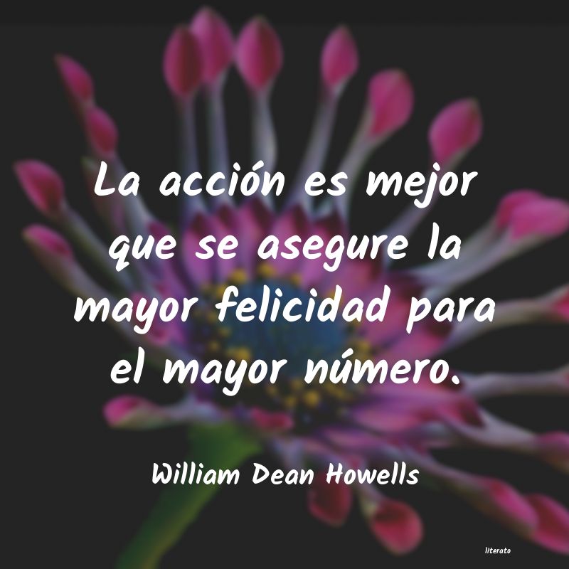 Frases de William Dean Howells