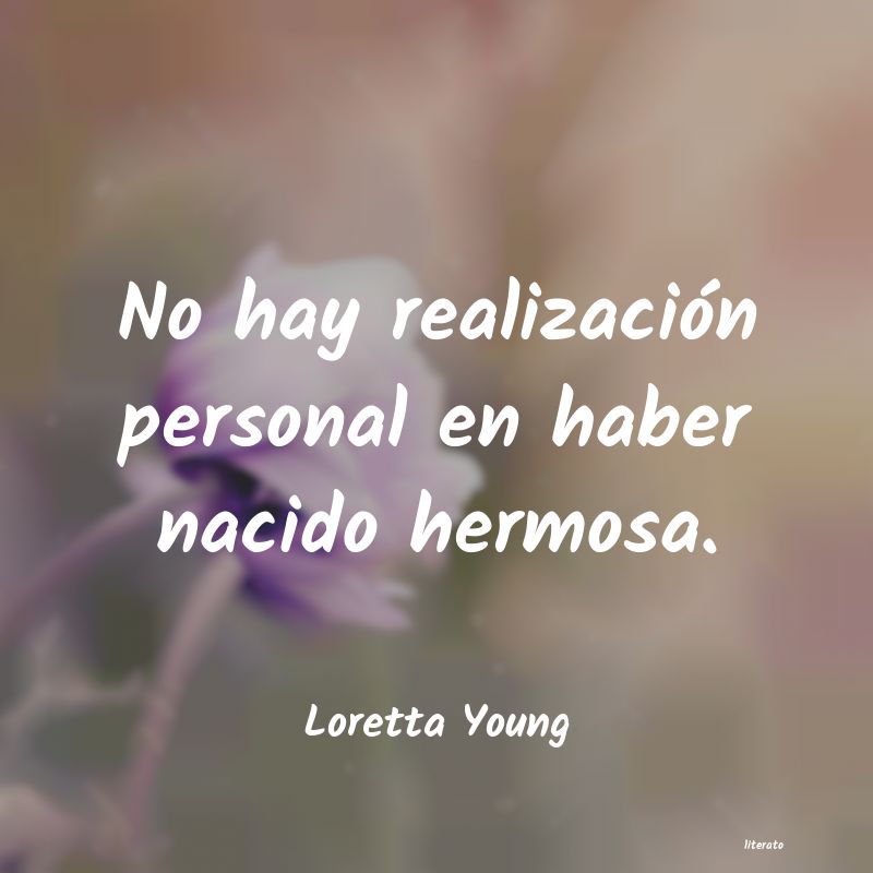 frases de Loretta Young