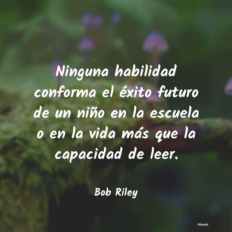 Frases de Bob Riley