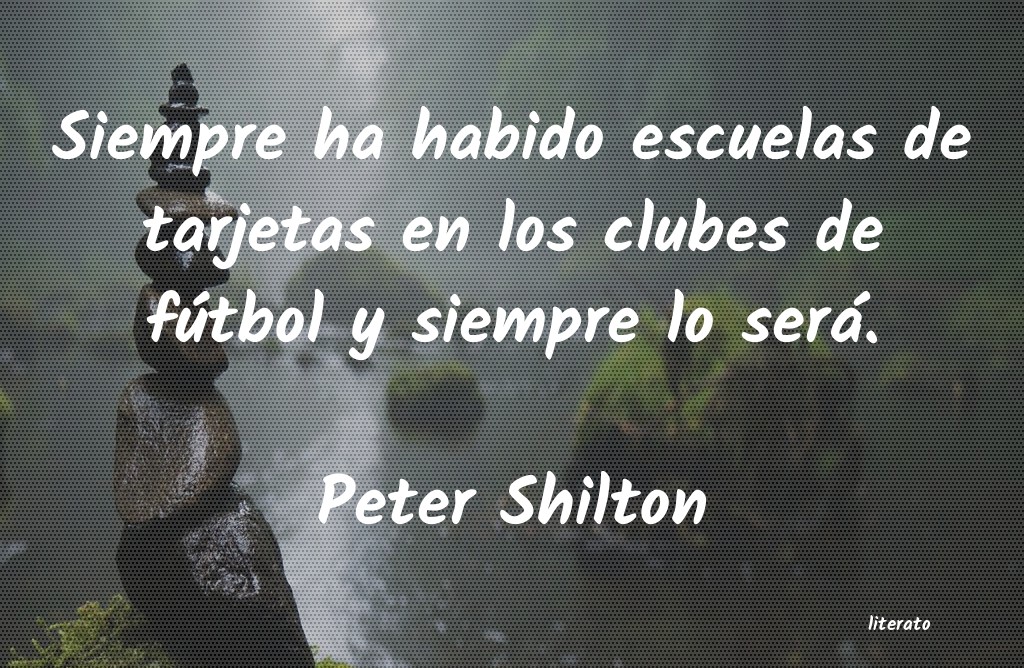 Frases de Peter Shilton