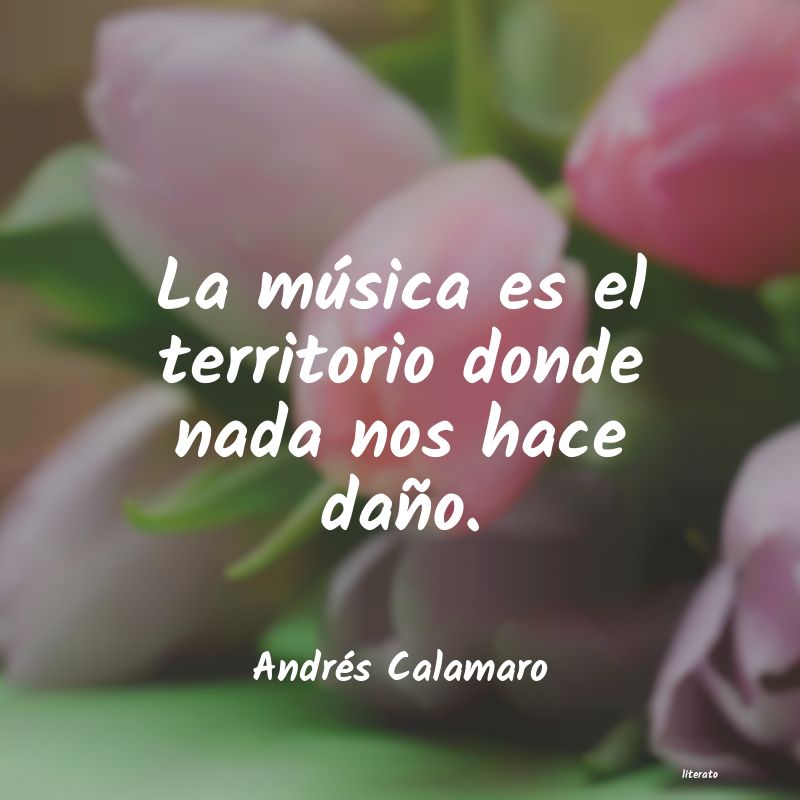 frases cortas de andres calamaro