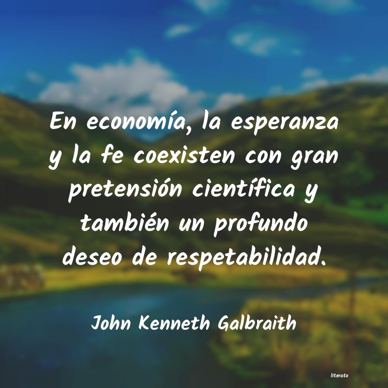 Frases de John Kenneth Galbraith