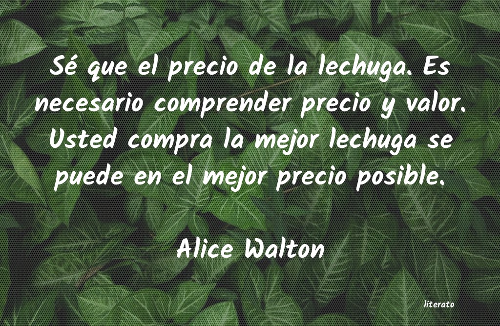 Frases de Alice Walton