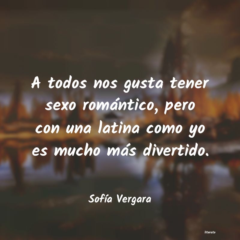 Frases de Sofía Vergara