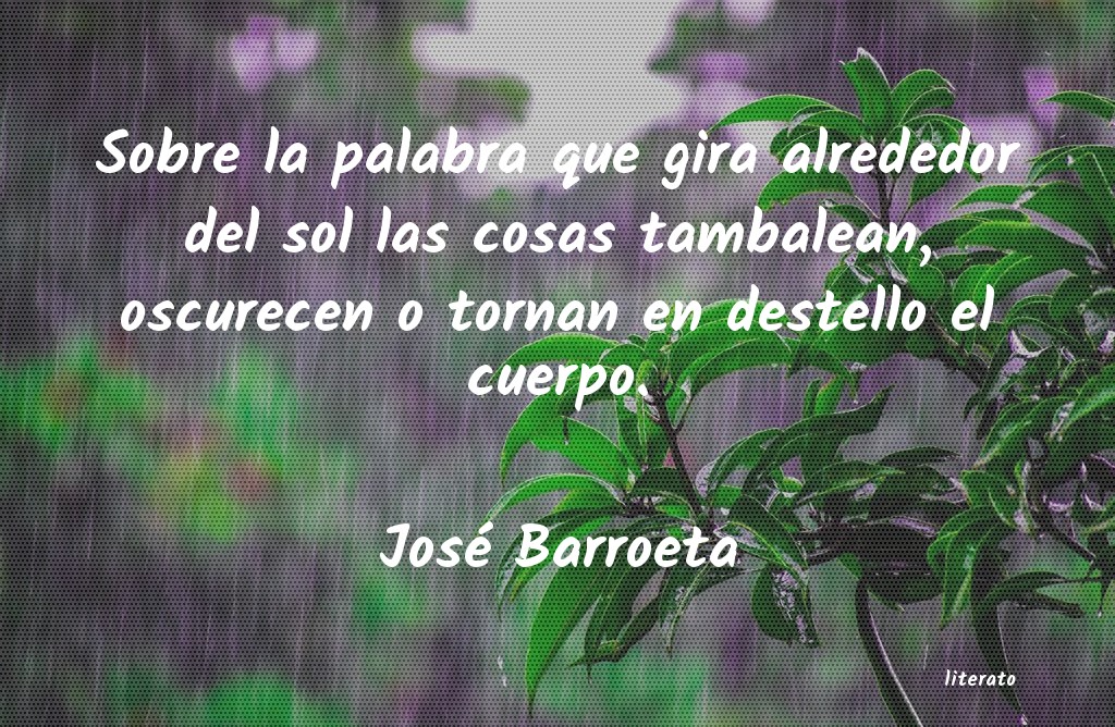 Frases de José Barroeta