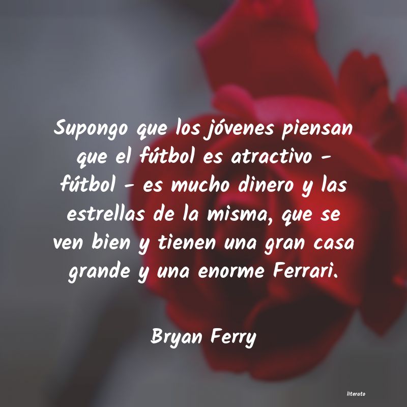 frases de Bryan Ferry