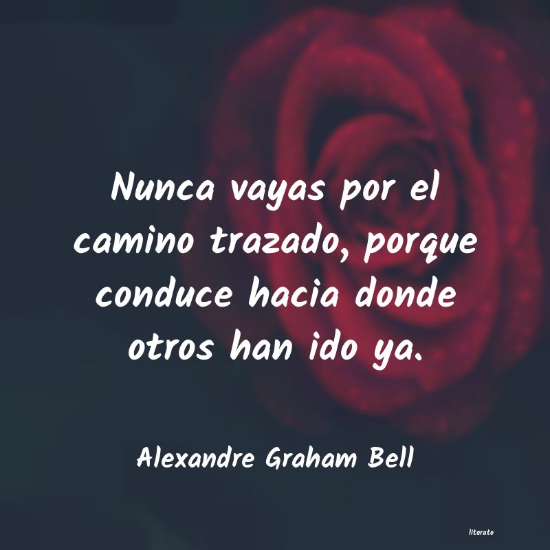Frases de Alexandre Graham Bell
