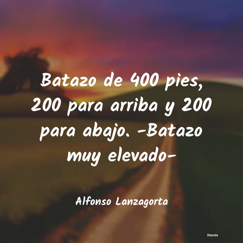 frases de Alfonso Lanzagorta