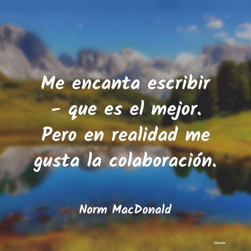 Frases de Norm MacDonald