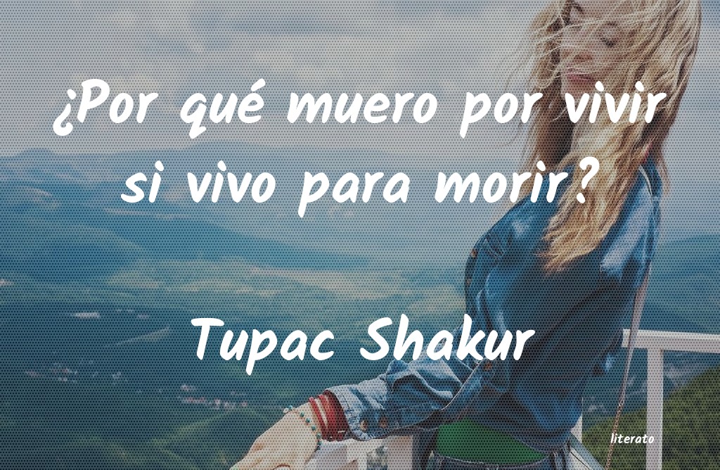 frases de Tupac Shakur