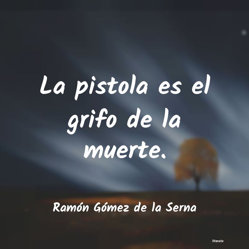 frases de Ramón Gómez de la Serna