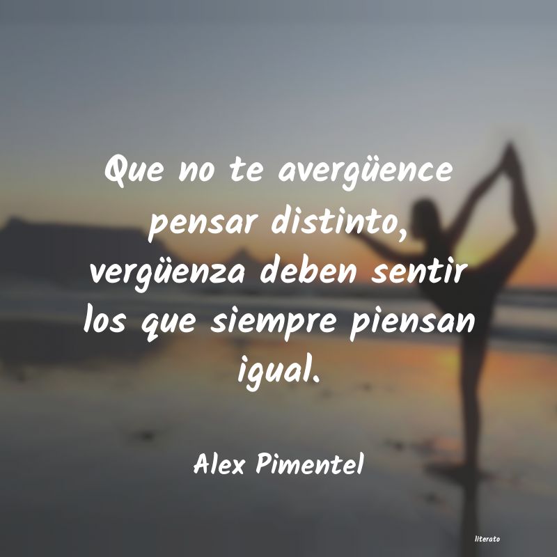 Frases de Alex Pimentel