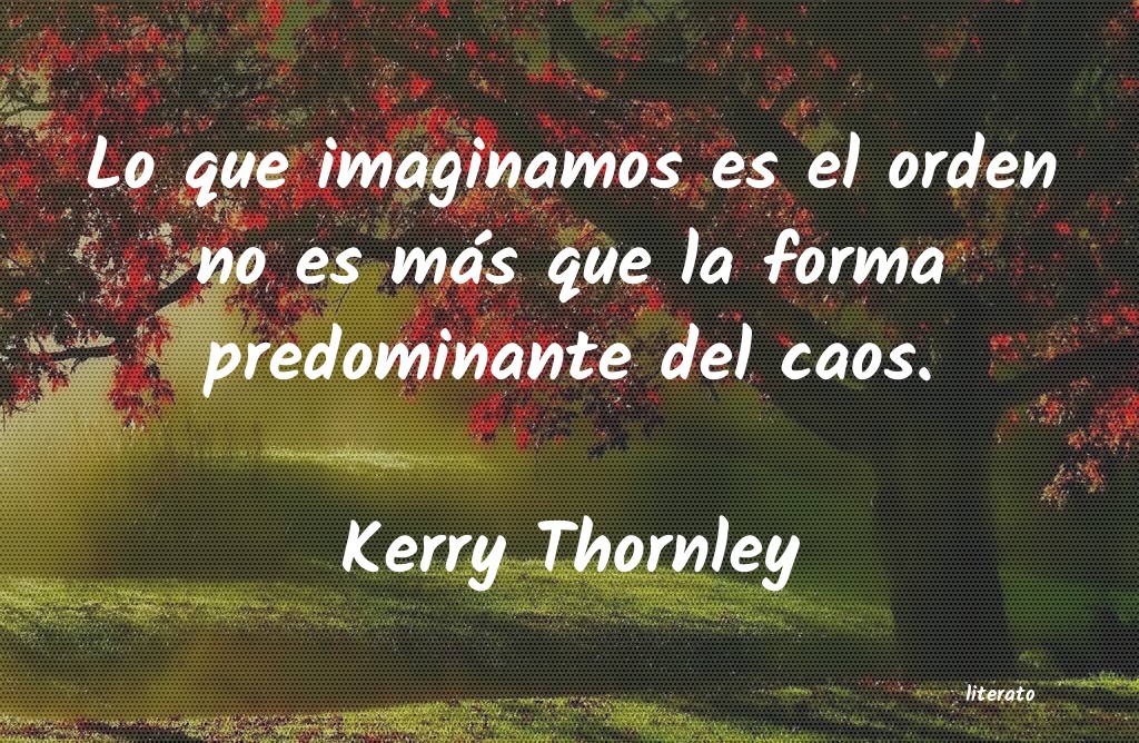 Frases de Kerry Thornley