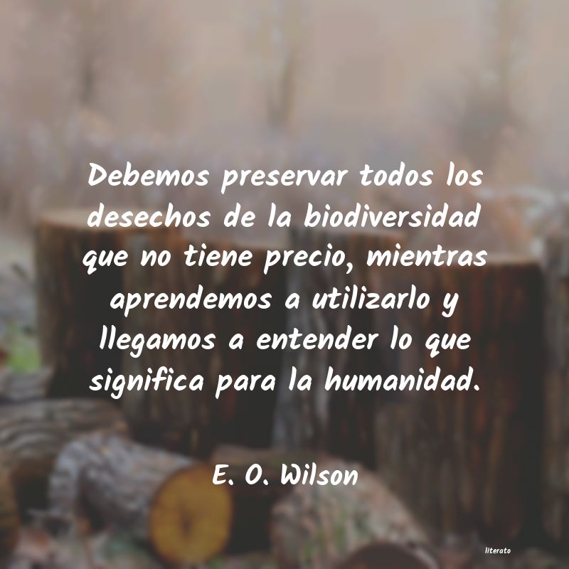 Frases de E. O. Wilson