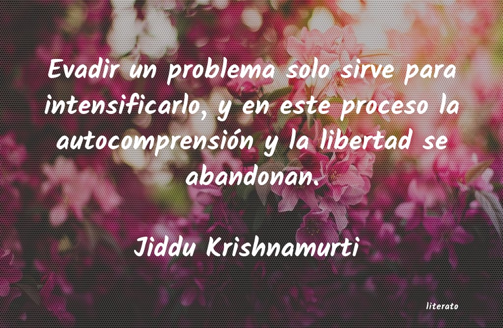 Frases de Jiddu Krishnamurti