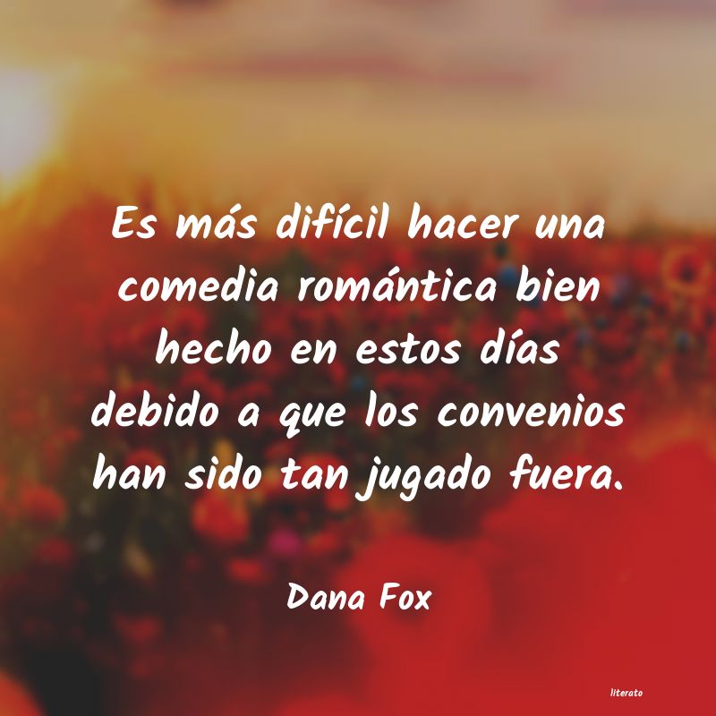 Frases de Dana Fox