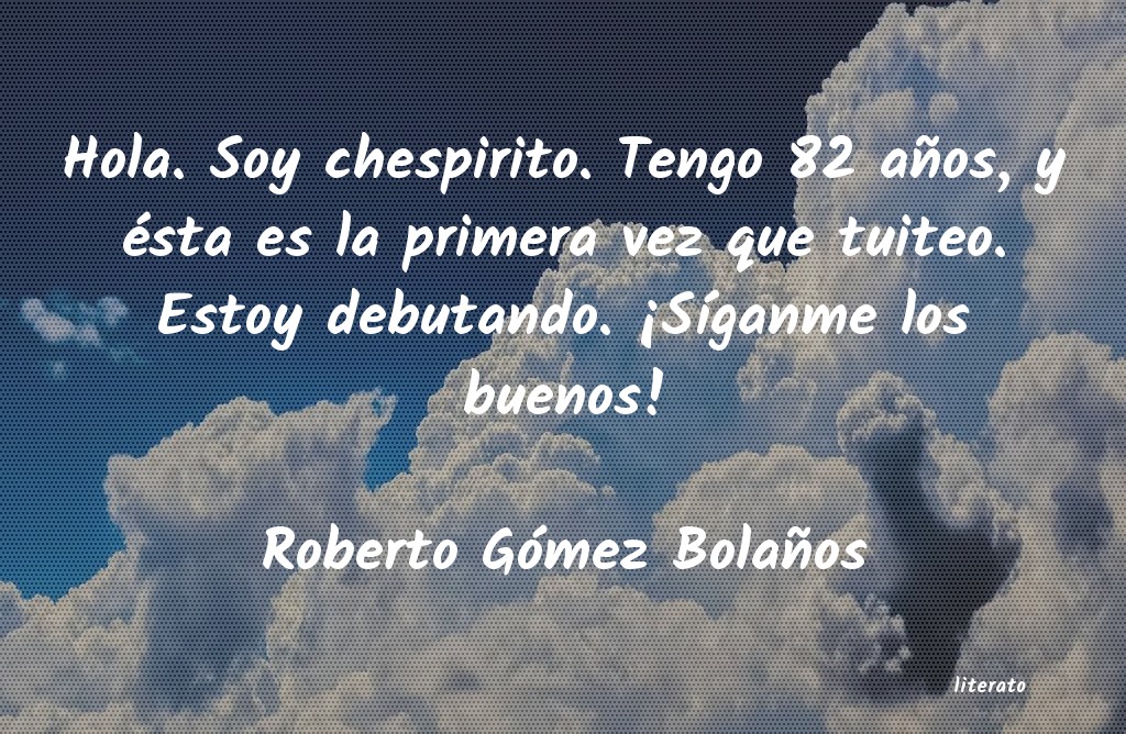 frases de Roberto Gómez Bolaños