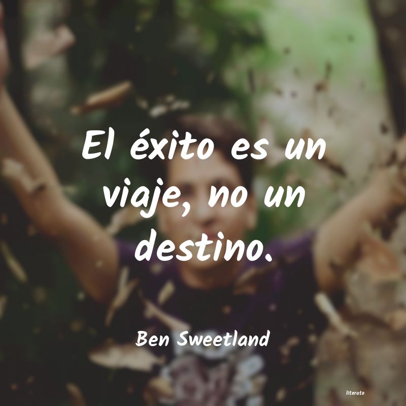 Frases de Ben Sweetland