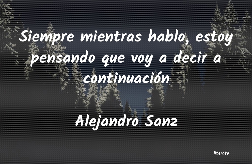 Frases de Alejandro Sanz