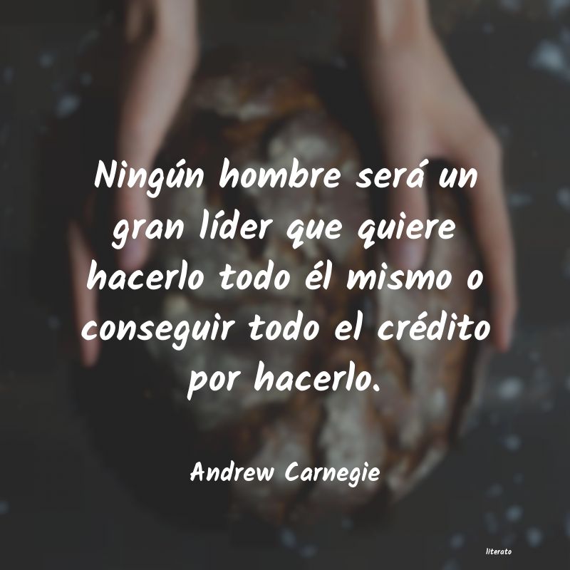 Frases de Andrew Carnegie