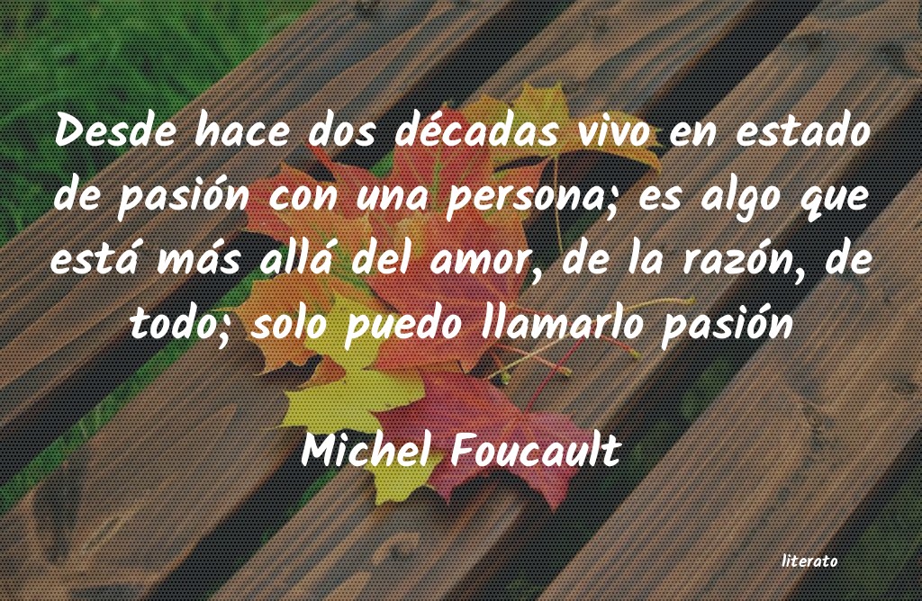 Frases de Michel Foucault