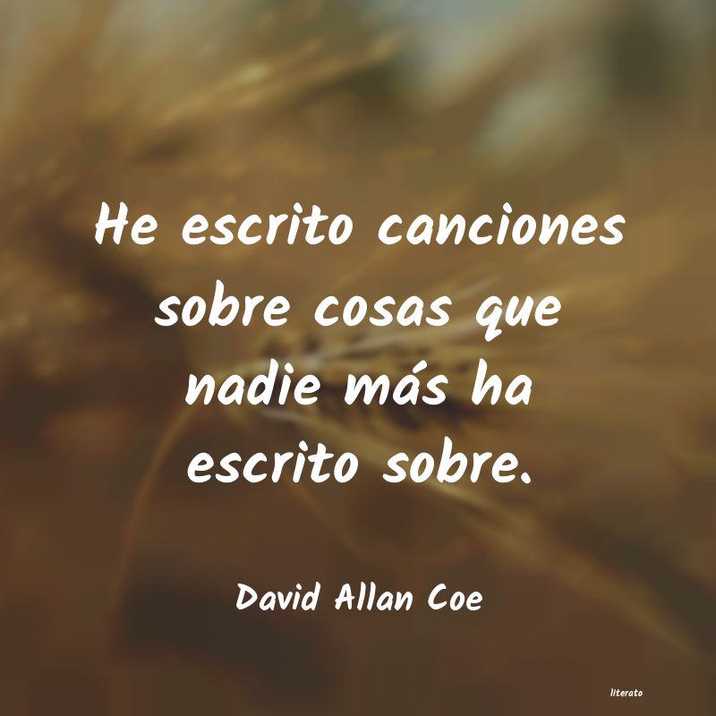 Frases de David Allan Coe