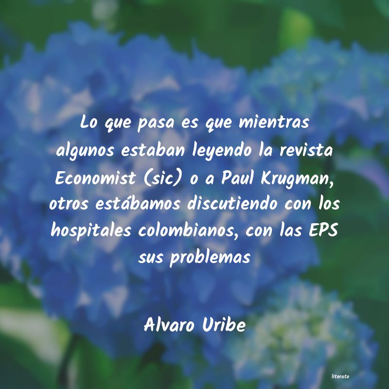 Frases de Alvaro Uribe