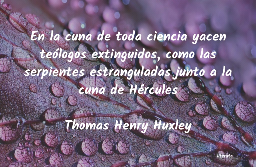 Frases de Thomas Henry Huxley