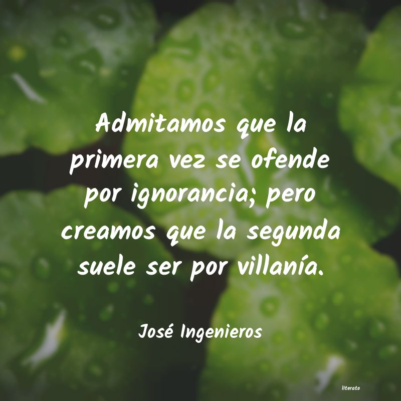 Frases de José Ingenieros