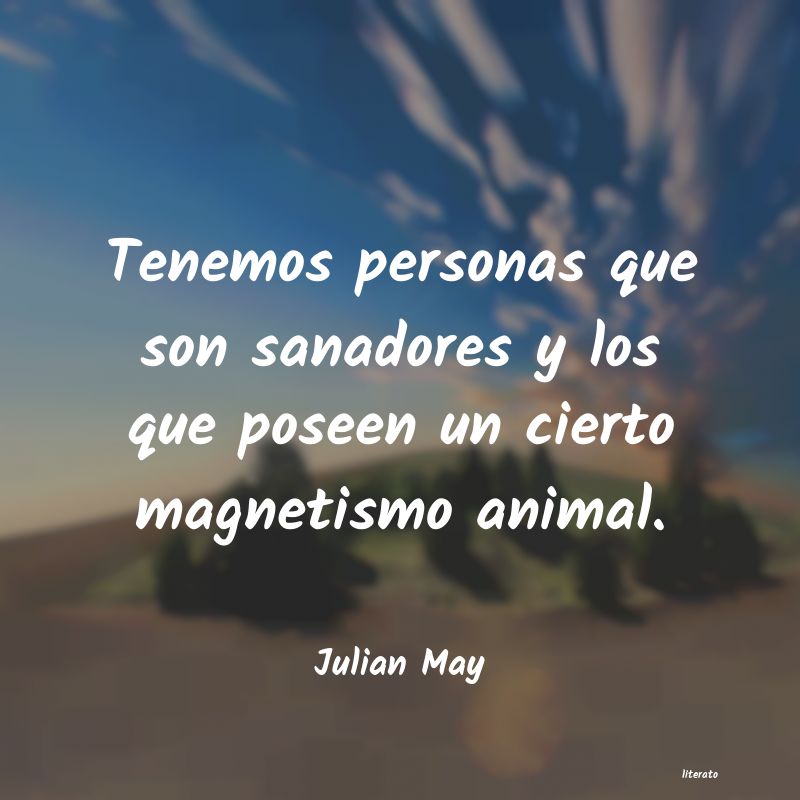 Frases de Julian May