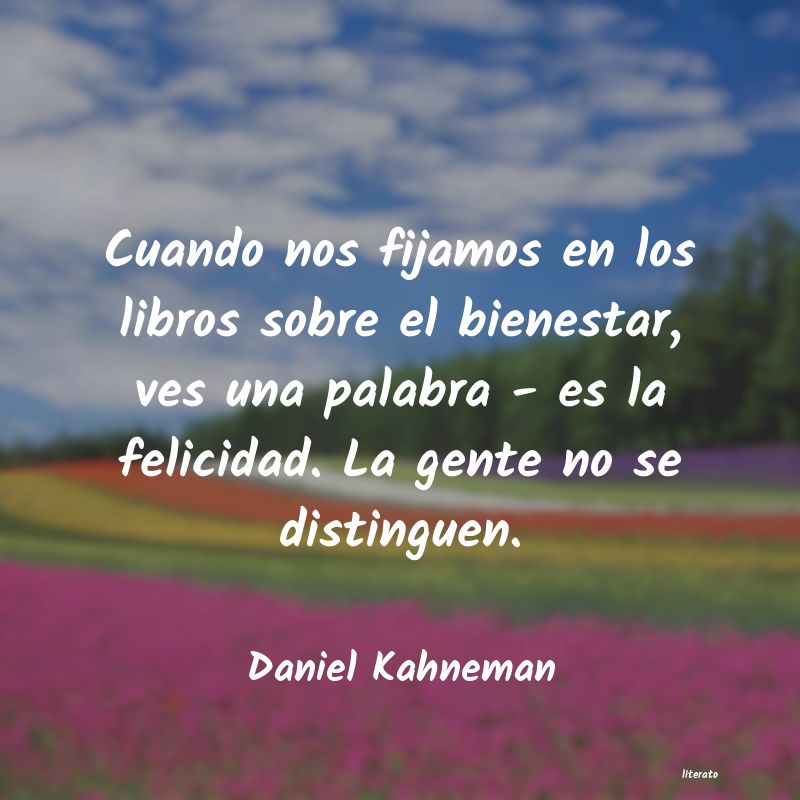 Frases de Daniel Kahneman