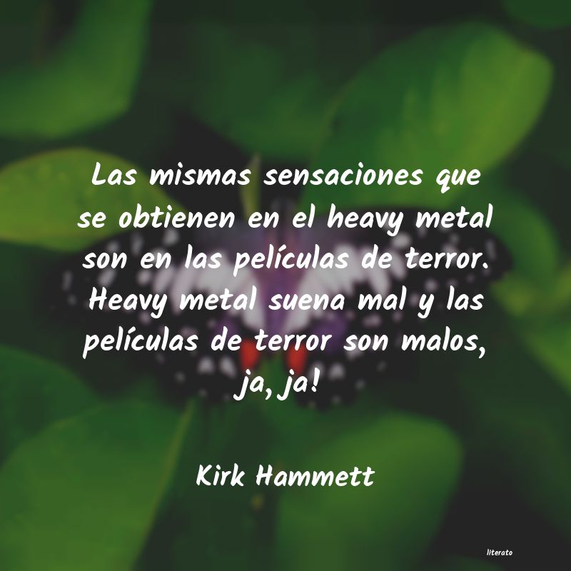 Frases de Kirk Hammett