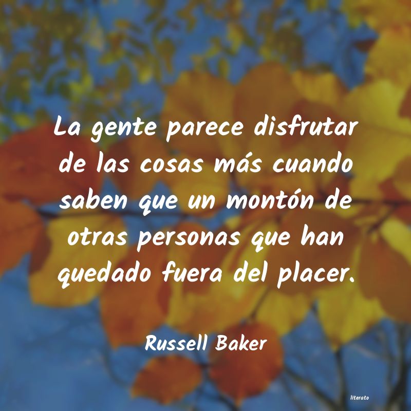 Frases de Russell Baker