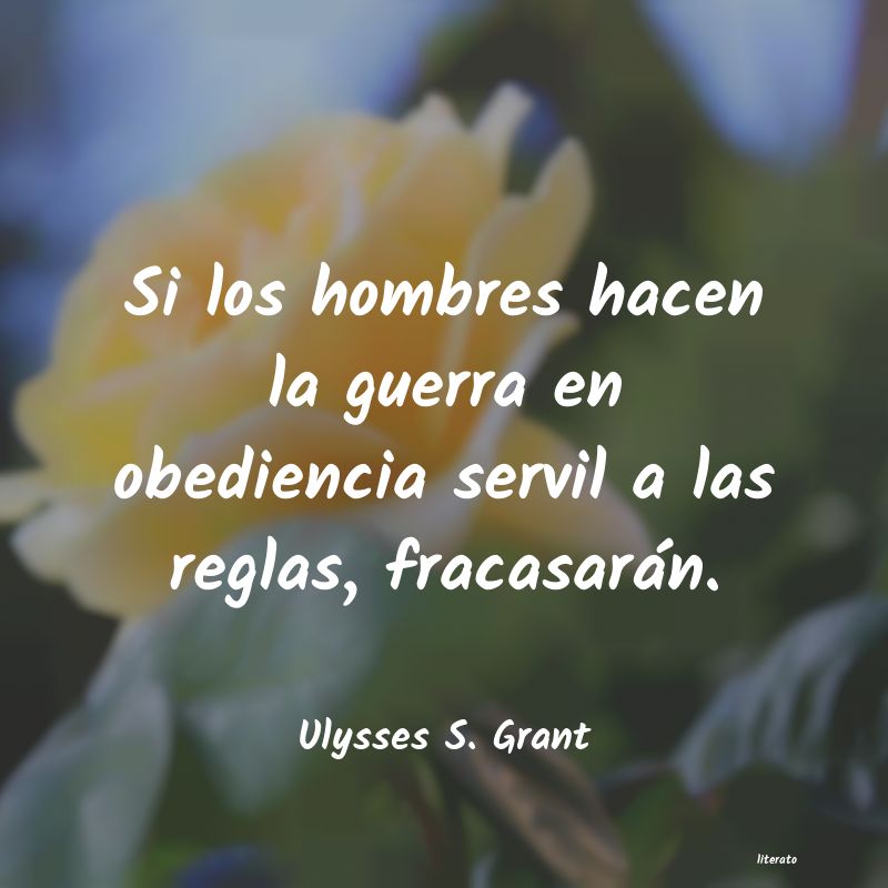 Frases de Ulysses S. Grant