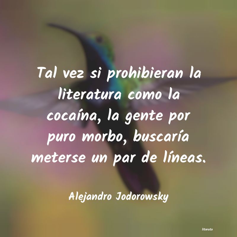 Frases de Alejandro Jodorowsky