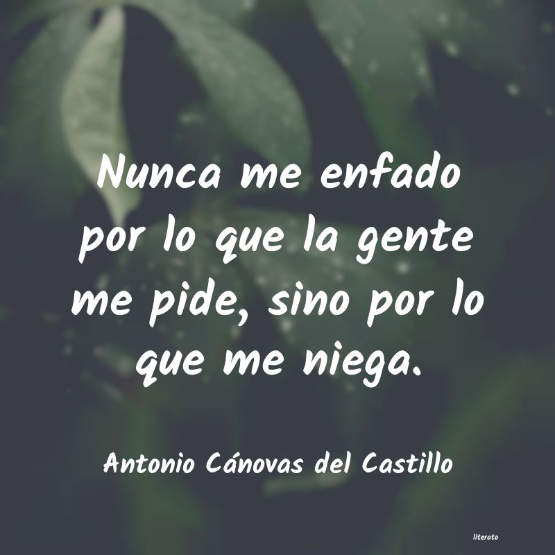frases de Antonio CÃ¡novas del Castillo