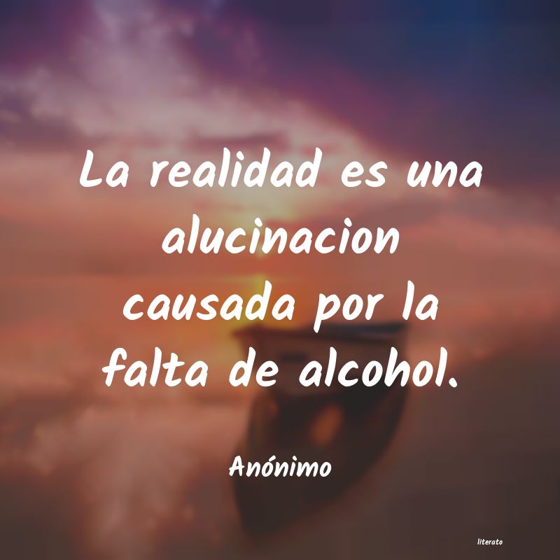 exhaustivo cantidad Monica frases sobre bebidas alcoholicas congelador