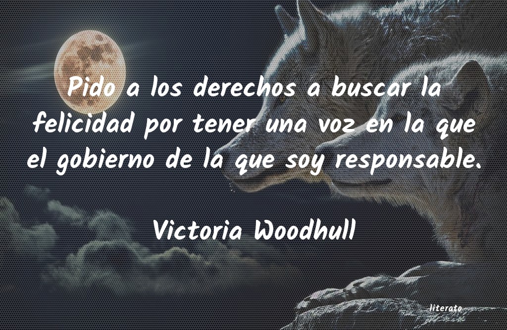 Frases de Victoria Woodhull