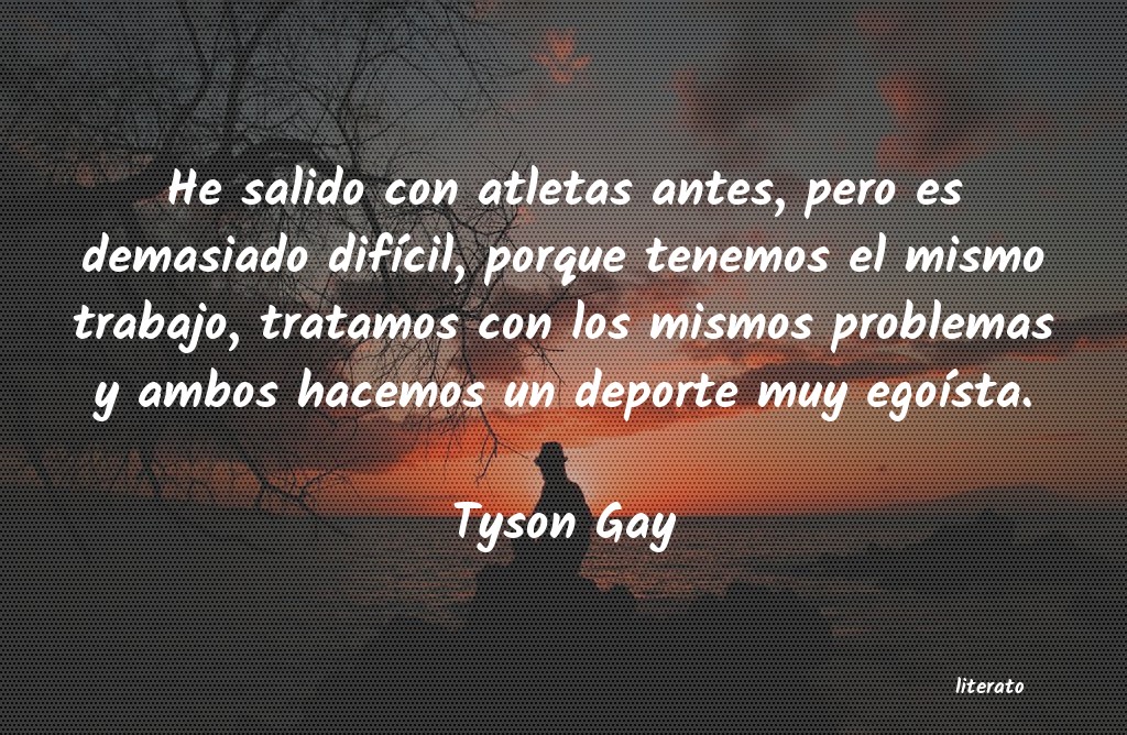 frases de Tyson Gay