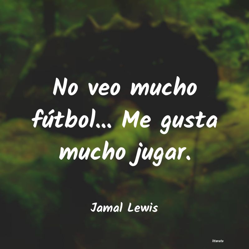 frases de Jamal Lewis