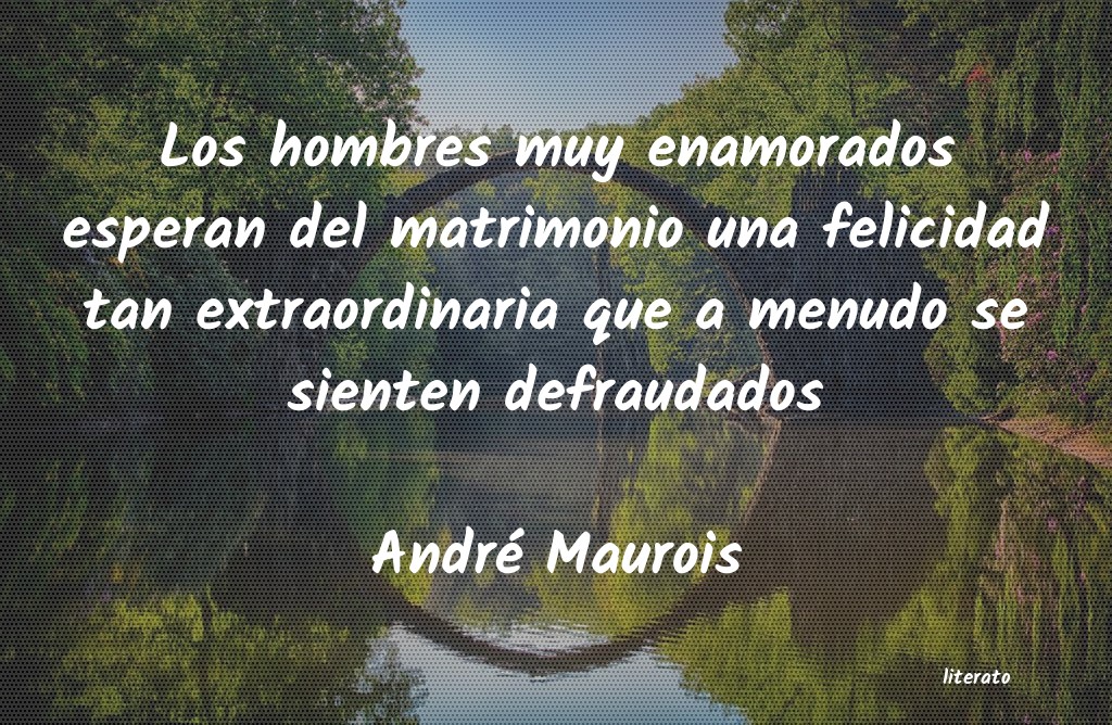 Frases de André Maurois