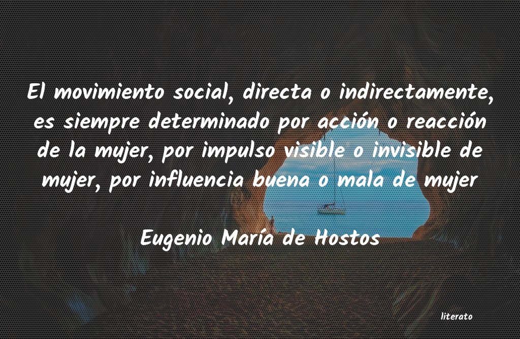 frases de Eugenio MarÃ­a de Hostos