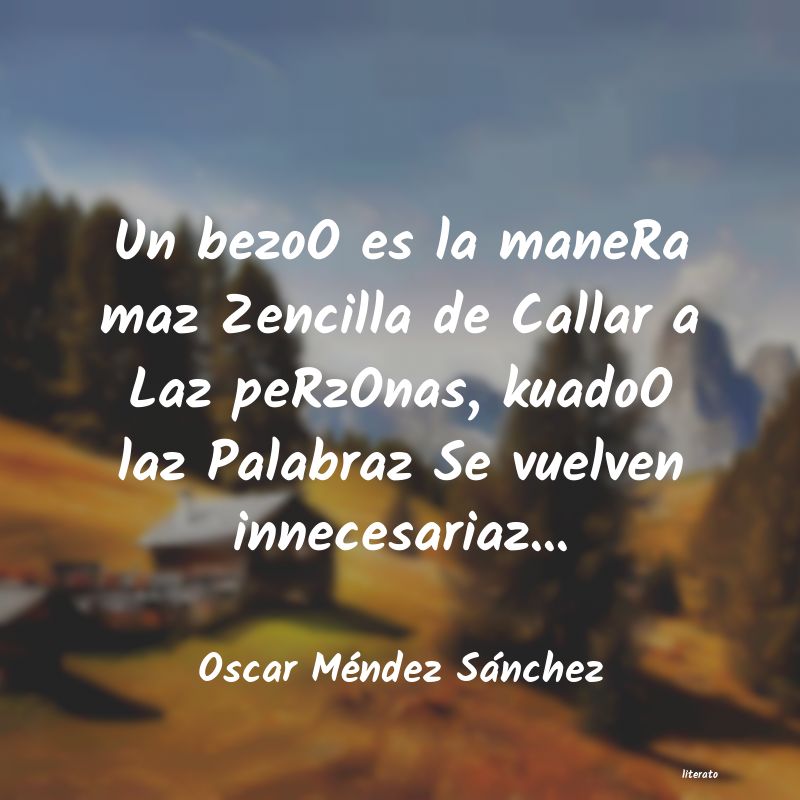 frases de Oscar MÃ©ndez SÃ¡nchez