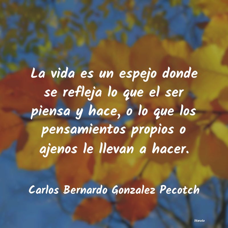 Frases de Carlos Bernardo Gonzalez Pecotch