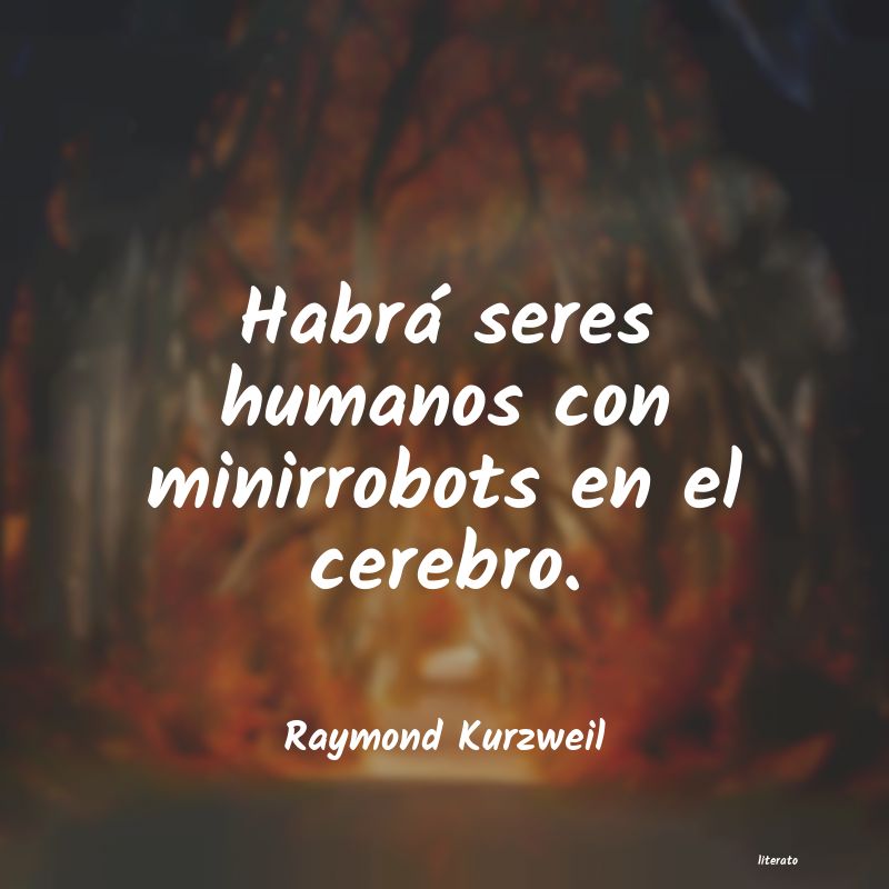 Frases de Raymond Kurzweil